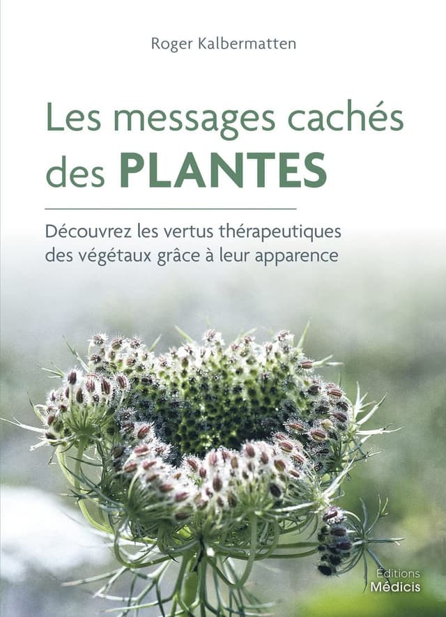Couverture des messages cachés des plantes de Roger Kalbermatten