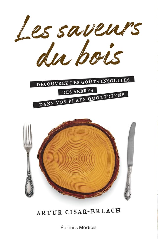Couverture des saveurs du bois de Artur Cisar-Erlach